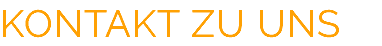 KONTAKT ZU UNS