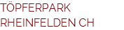 TÖPFERPARK RHEINFELDEN CH